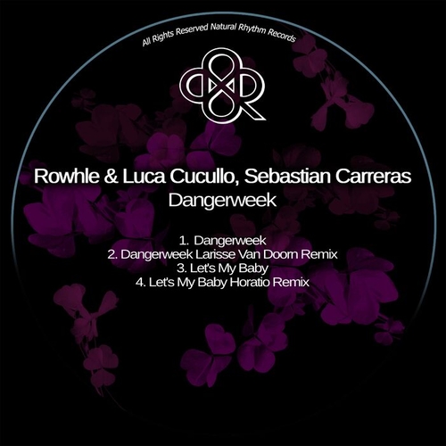 Rowhle, Luca Cucullo, Sebastían Carreras - Dangerweek [NR399]